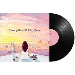You Should Be Here [Coloured vinyl]