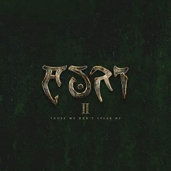 II - Those We Don't Speak Of