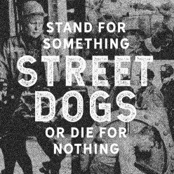 Stand For Something Or Die For Nothing
