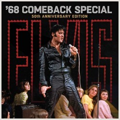 Elvis: 68 Comeback Special - 50th Anniversary Edition