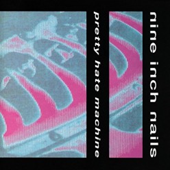 Pretty Hate Machine