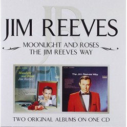 Moonlight And Roses+Jim Reeves Way