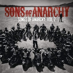 Sons Of Anarchy: Songs Of Anarchy Vol 2