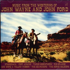 Music From The Westerns Of John Wayne And John Ford