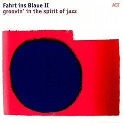 Fahrt ins Blaue II: Groovin' in the spirit of jazz