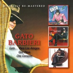 Gato Para Los Amigos + Que Pasa + Che Corazo