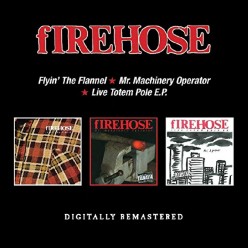 Flyin The Flannel + Mr. Machinery Operator + Live Totem Pole E.P.