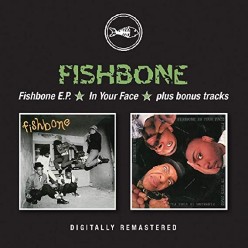 Fishbone EP + In Your Face