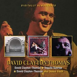 David Clayton-Thomas + Tequila Sunrise + David Clayton-Thomas