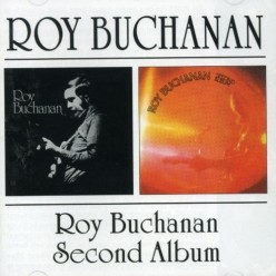 Roy Buchanan + Second Album