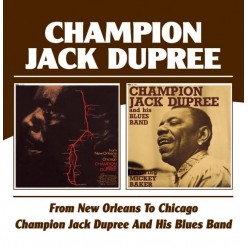 From New Orleans To Chicago + Champion Jack Dupree And His Blues Band