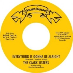 Everything Is Gonna Be Alright / You Brought The Sunshine
