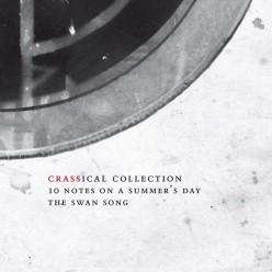 Ten Notes On A Summers Day (Crassical Collection Vol 6)