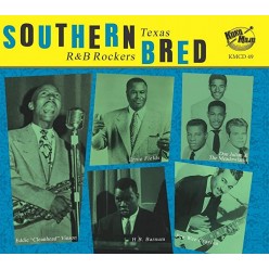 Southern Bred - Texas R n B Rockers Vol 11