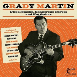 Grady Martin : Diesel Smoke Dangerous Curves