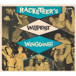 Racketeers Wildest Wingding!