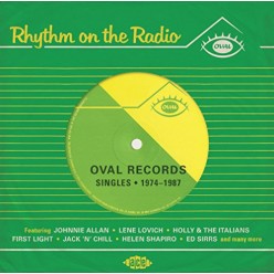 Rhythm On The Radio: Oval Records Singles 1974-1987
