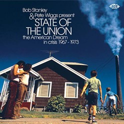 State Of The Union: The American Dream In Crisis 1967-1973