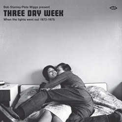 Three Day Week: When The Lights Went Out 1972-1975