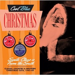 Santa Claus Is From The South - Christmas Country 1947-1963