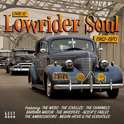 This Is Lowrider Soul 1962-1970
