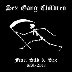Fear Silk And Sex 1981-2013