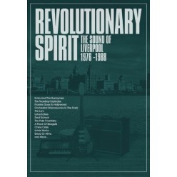 Revolutionary Spirit: The Sound Of Liverpool 1976-1988