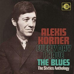 Every Day I Have The Blues: 60s Anthology