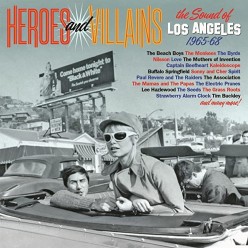 Heroes And Villains - The Sound Of Los Angeles 1965-68