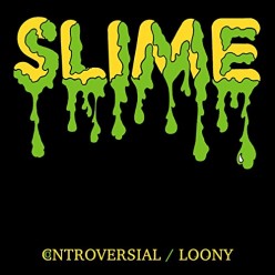 Controversial/Loony