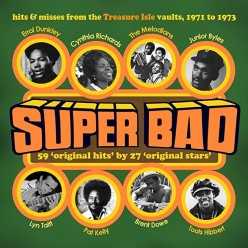 Super Bad! Hits & Rarities From The Treasure Isle Vaults: 1971-1973