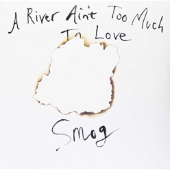 River Aint Too Much To Love