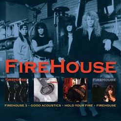 Firehouse + Hold Your Fire + 3 + Good Acoustics