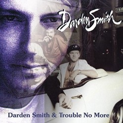 Darden Smith + Trouble No More