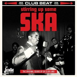 Stirring Up Some Ska: Original Sound Of UK Club Land