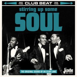Stirring Up Some Soul - The Original Sound of UK Club Land