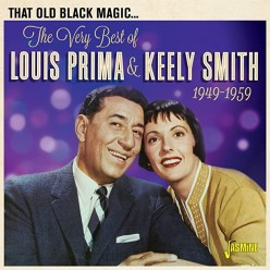 That Old Black Magic - The Very Best Of Louis Prima & Keely Smith