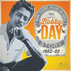 Robins Bluebirds Buzzards & Orioles - The Bobby Day Story 1952-1962