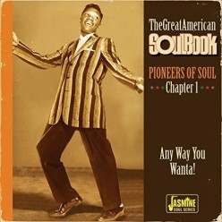 The Great American Soul Book Chapter 1: Pioneers Of Soul