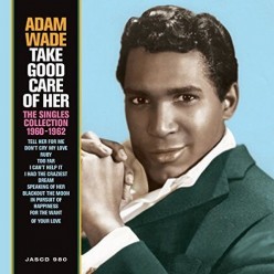 Take Good Care of Her - The Singles Collection 1960-1962