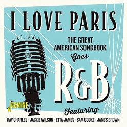 I Love Paris - The Great American Songbook Goes R&B