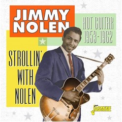 Strollin' With Nolen - Hot Guitar 1953-1962