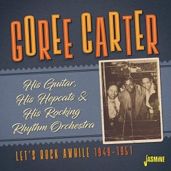 His Guitar His Hepcats and His Rocking Rhythm Orchestra - Let's Rock Awhile 1949-1951