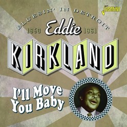 I'll Move You Baby Bluesin' In Detroit 1950-1961