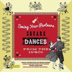 Swing Your Partners: Square Dances from the 1940s