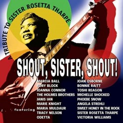 Shout Sister Shout - Rosetta Tharpe Tribute