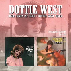 Here Comes My Baby + Dottie West Sings
