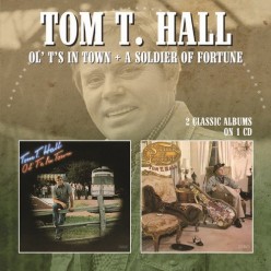 Ol T's In Town / A Soldier Of Fortune