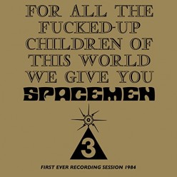 For All The Fucked Up Children Of This World