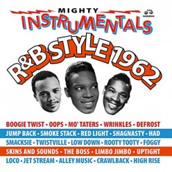 Mighty Instrumentals R&B-Style 1962